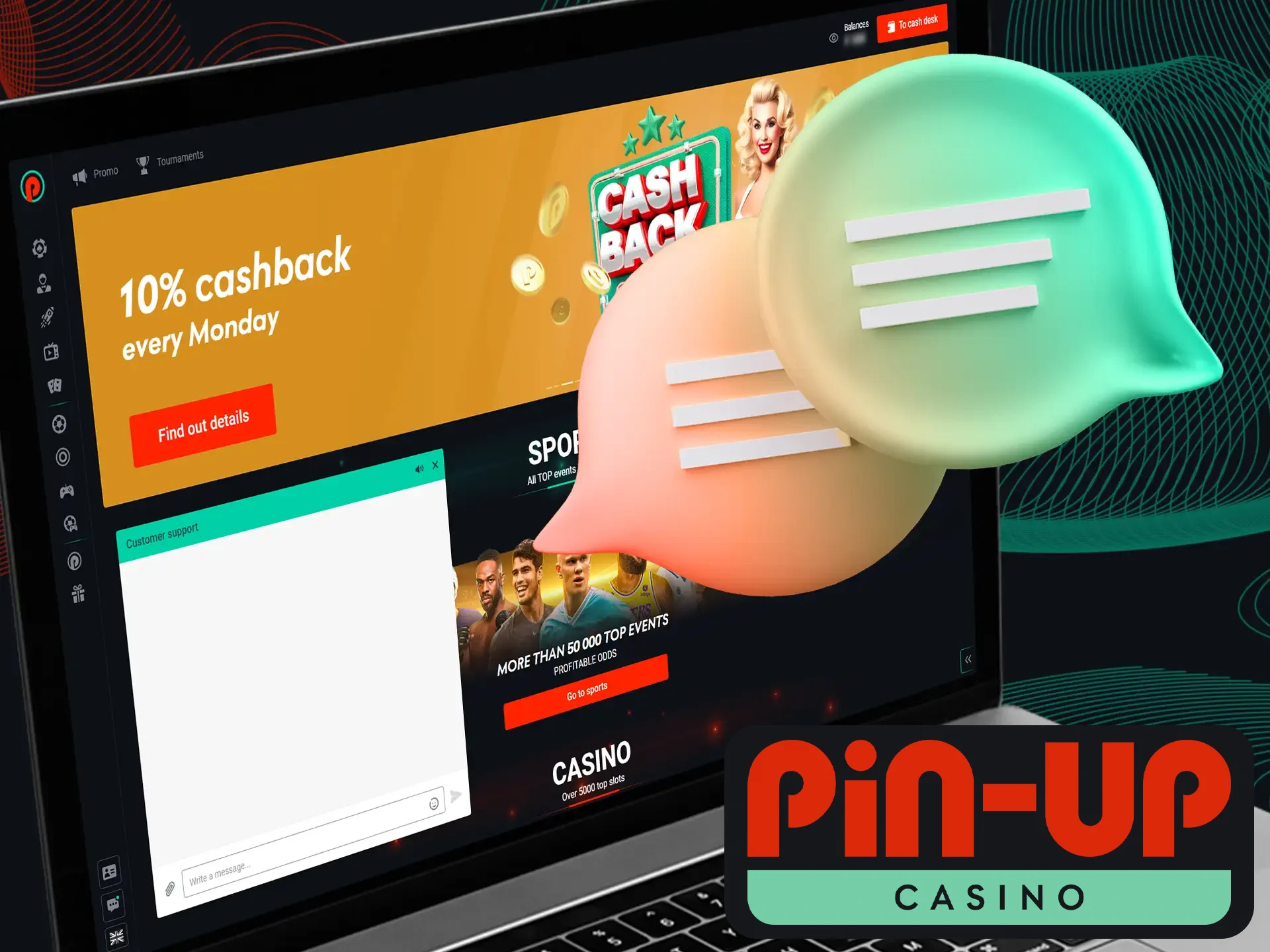 Pin-Up Casino provides live chat for prompt support.