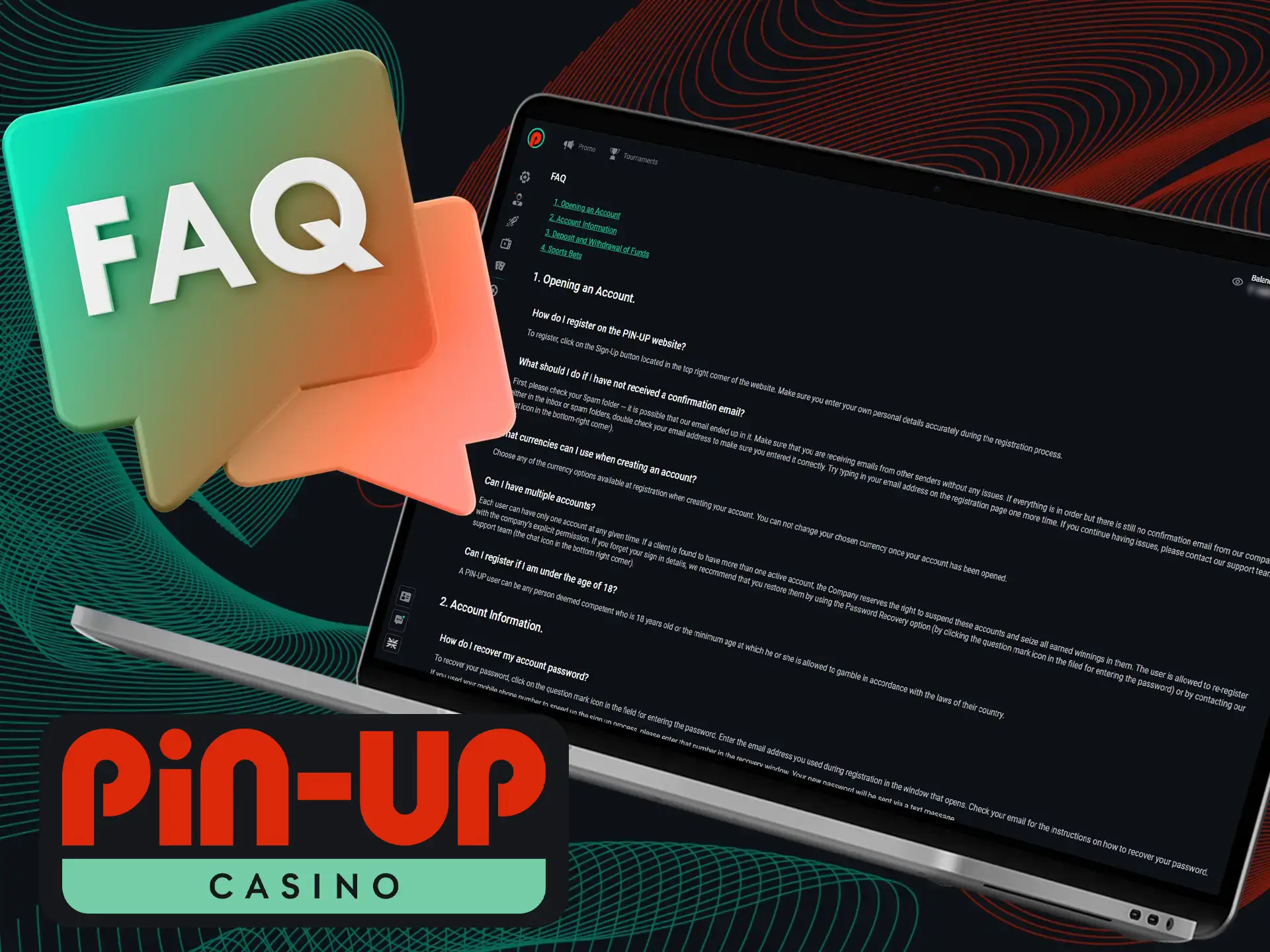 The website of Pin-Up Casino features a useful FAQ section that could provide answers to your questions prior to reaching out to support.