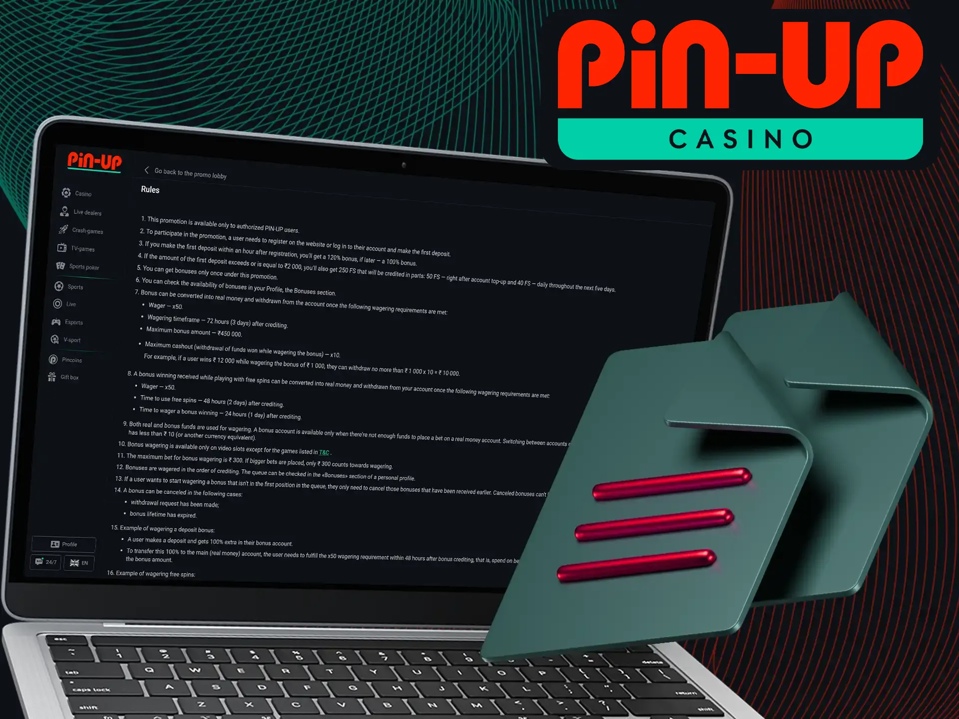 Be sure to read the Terms and Conditions before taking part in this promotion at Pin-Up Casino.